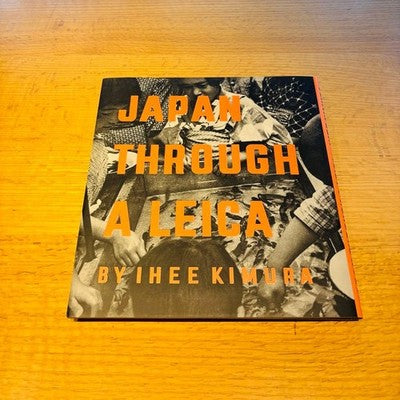 LEICA JAPAN THROUGH A LEICA IHEI KIMURA PHOTOBOOK FACSIMILE LIMITED 400 COPIES